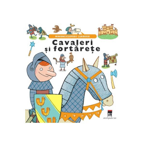 Cavaleri si fortărețe - Minienciclopedii Larousse