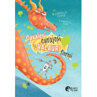 Cavaleri curajosi și balauri fioroși Cavaleri curajosi și balauri fioroși