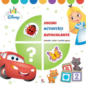 Disney. Jocuri, Activăți. Autocolante. Animale, culori, cuvinte compuse