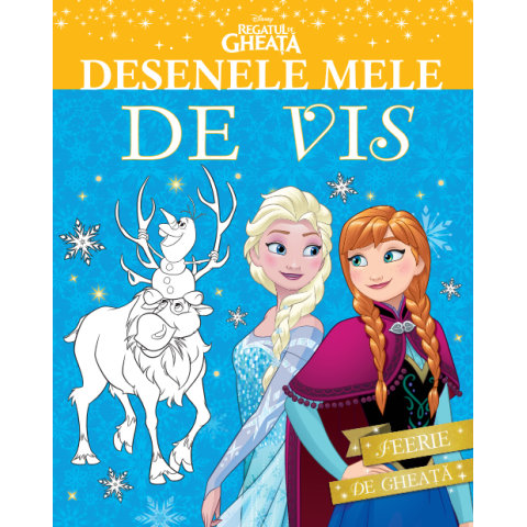 Disney. Desenele mele de vis. Feerie de gheață