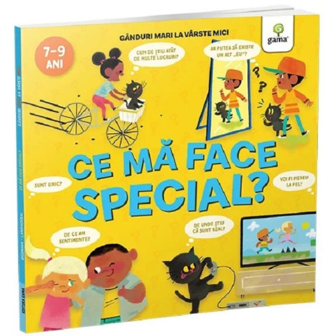 Ce mă face special? Gânduri mari la vârste mici