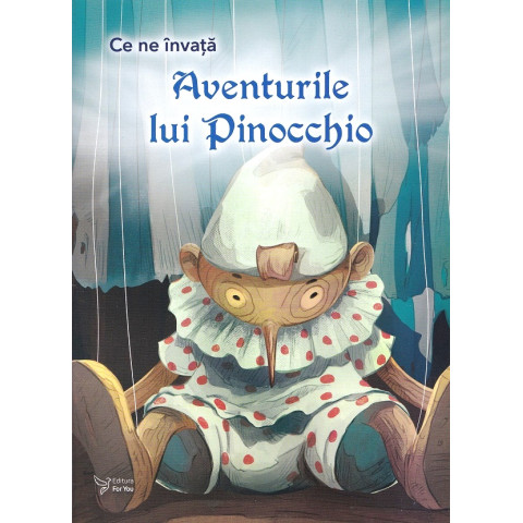 Ce ne învață: Aventurile lui Pinocchio