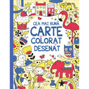 Cea mai bună carte de colorat si desenat