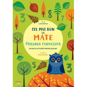 Cel mai bun la mate. Pădurea fermecată. Linda Bertola