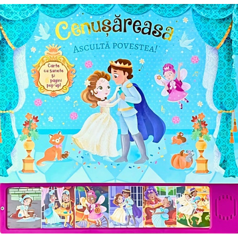 Cenușăreasa. Ascultă povestea! Carte cu sunete și Pop-Up