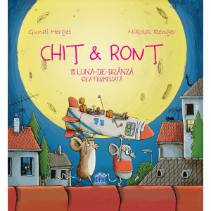 Chit & Ront și Luna-de-branză cea fermecată