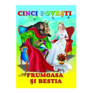 Cinci povești. Frumoasa și Bestia