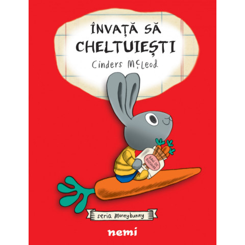 Învaţă să cheltuiești (Seria Moneybunny)