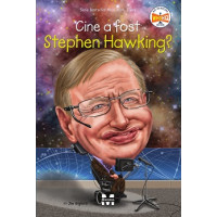 Cine a fost Stephen Hawking?