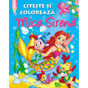 Mica Sirenă (Citeşte şi colorează)