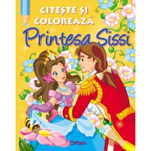 Prinţesa Sissi (Citeşte şi colorează)