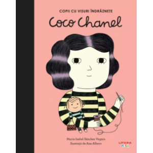 Copii cu visuri îndrăznețe: Coco Chanel