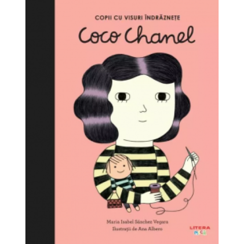 Copii cu visuri îndrăznețe: Coco Chanel