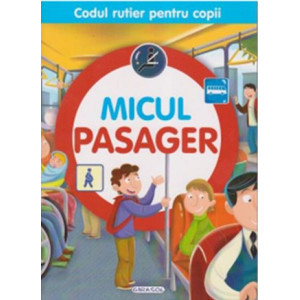Codul rutier pentru copii - Micul pasager