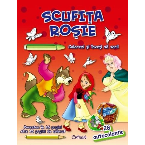 Scufiţa Roşie (Colorezi şi înveţi să scrii)