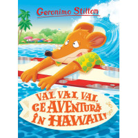 Vai, vai, vai ce Aventură în Hawaii