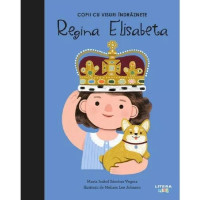 Copii cu visuri îndrăznețe: Regina Elisabeta