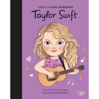 Copii cu visuri îndrăznețe: Taylor Swift