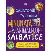 Călătorie în lumea minunată a animalelor sălbatice