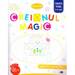 Creionul Magic. Caiet de activități. Grupa mijlocie 4-5 ani