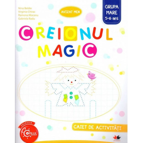 Creionul magic. Caiet de activități. Grupa mare 5-6 ani