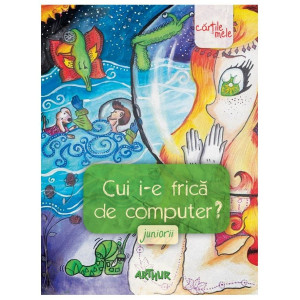 Cui i-e frică de computer? Juniorii