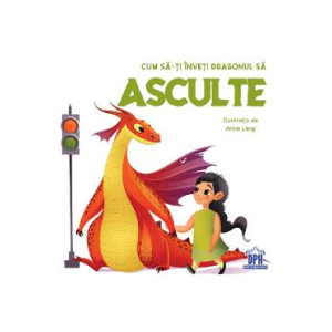 Cum să-ți înveți dragonul să asculte