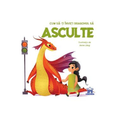Cum să-ți înveți dragonul să asculte