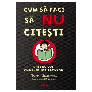 Cum să faci să NU citeşti. Ghidul lui Charlie Joe Jackson