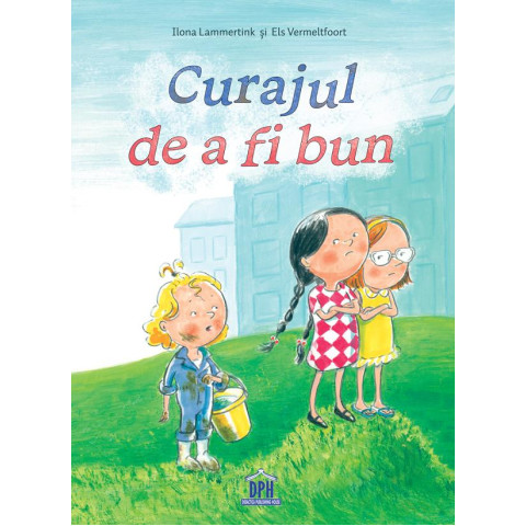Curajul de a fi bun