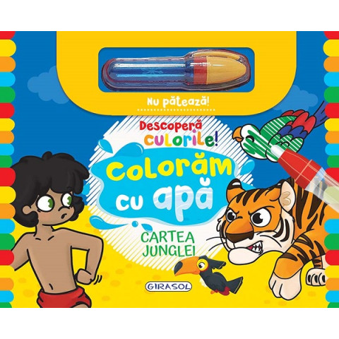 Descoperă culorile! Colorăm cu apă: Cartea junglei