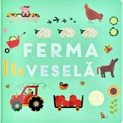Descoperă. Ferma veselă
