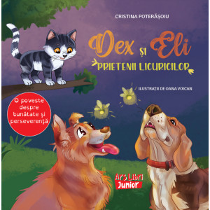 Dex și Eli, prietenii licuricilor