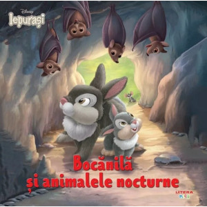 Disney Iepurași. Bocănilă și animalele nocturne.