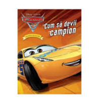 Disney Pixar Mașini 3 - Povești și jocuri - Cum să devii campion