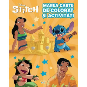 Disney. Stitch. Marea carte de colorat și activități