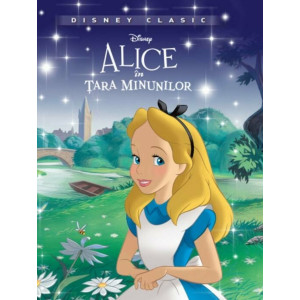 Disney. Alice în Țara Minunilor (Disney clasic)