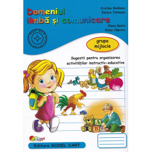 Domeniul limbă și comunicare - Grupa mijlocie