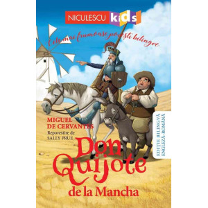 Don Quijote de la Mancha (Ediţie bilingvă engleză-română)