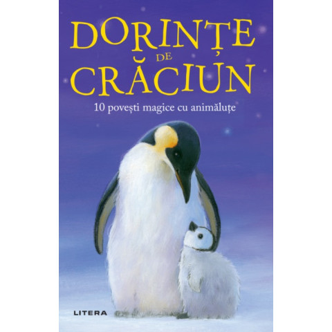 Dorințe de Crăciun. 10 povești magice cu animăluțe