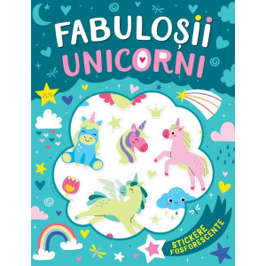 Fabuloșii unicorni. Stickere fosforescente