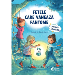 Fetele care vânează fantome