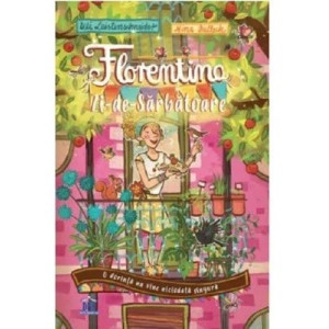 Florentina Zi-de-Sărbătoare - Vol. 1: O dorință nu vine niciodată singură