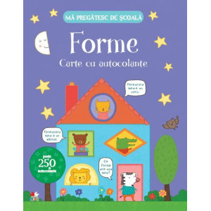 Mă pregătesc de școală. Forme. Carte cu autocolante