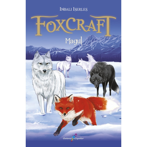 Foxcraft. Cartea a III-a: Magul