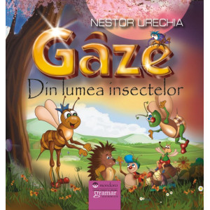 Gâze. Din lumea insectelor