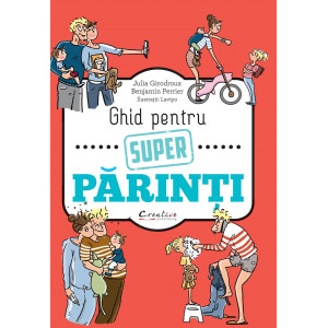 Ghid pentru super părinți