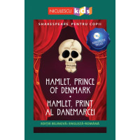 Shakespeare pentru copii: Hamlet, Prinț al Danemarcei (Ediție bilingvă, incl. Audiobook)