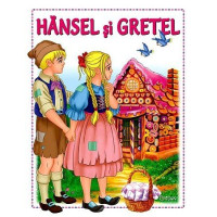 Hansel şi Gretel (Basme cu litere mari)