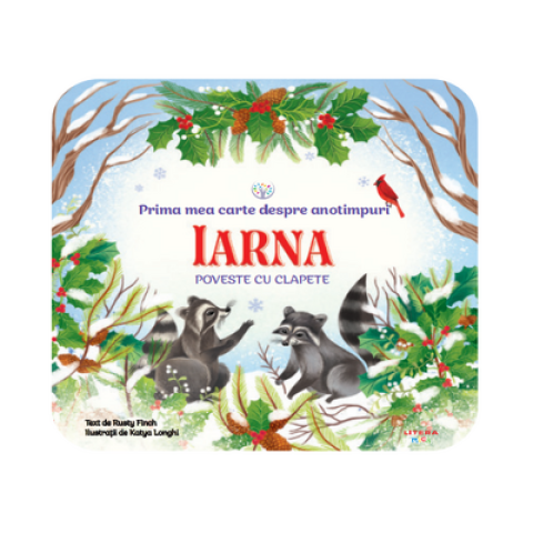 Prima mea carte despre anotimpuri. Iarna. Poveste cu clapete